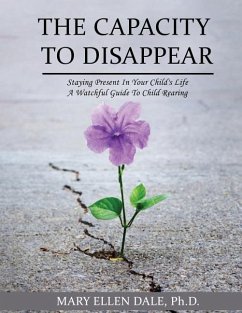 The Capacity To Disappear - Dale, Mary Ellen