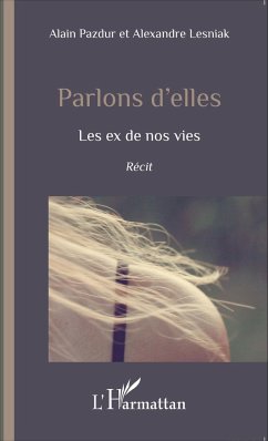 Parlons d'elles - Pazdur, Alain; Lesniak, Alexandre