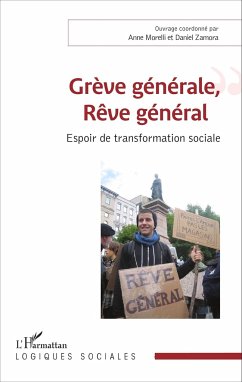 Grève générale, Rêve général - Morelli, Anne; Zamora, Daniel