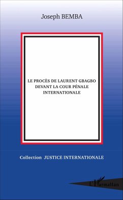 Le procès de Laurent Gbagbo devant la cour pénale internationale - Bemba, Joseph