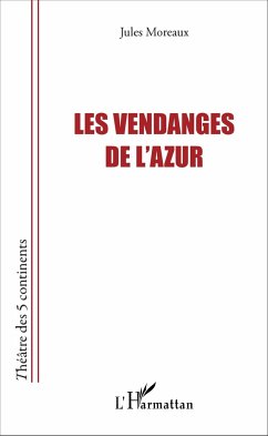 Les vendanges de l'azur - Moreaux, Jules