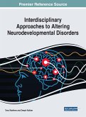 Interdisciplinary Approaches to Altering Neurodevelopmental Disorders
