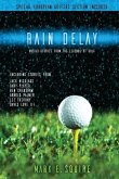 Rain Delay - Untold Stories From The Legends Of Golf