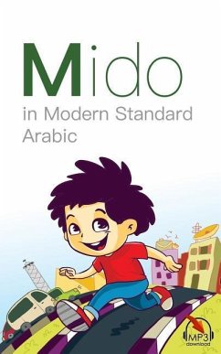 Mido: In Modern Standard Arabic - Khaled, Mariam; Aldrich, Matthew