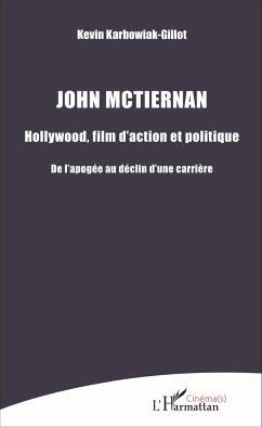 John Mctiernan - Karbowiak-Gillot, Kevin