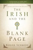 The Irish and the Blank Page: How Ancient Celts Teach us the New Covenant