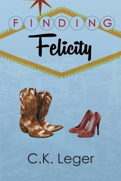 Finding Felicity - Leger, C. K.