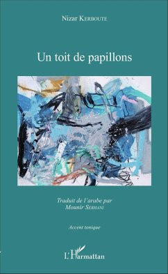 Un toit de papillons - Kerboute, Nizar