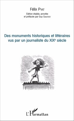 Cover Des monuments historiques et littéraires vus par un journaliste du XIXe siècle