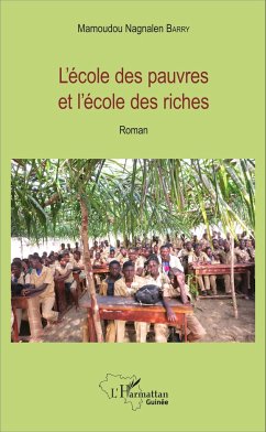 L'école des pauvres et l'école des riches - Barry, Mamoudou Nagnalen