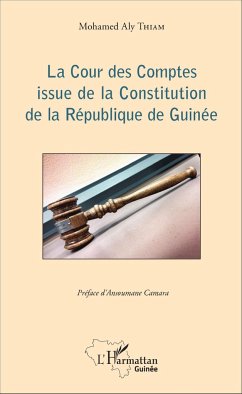 La Cour des Comptes issue de la Constitution de la République de Guinée - Thiam, Mohamed Aly