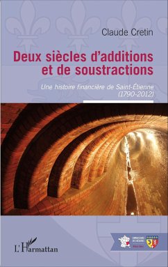 Deux siècles d'additions et de soustractions - Cretin, Claude