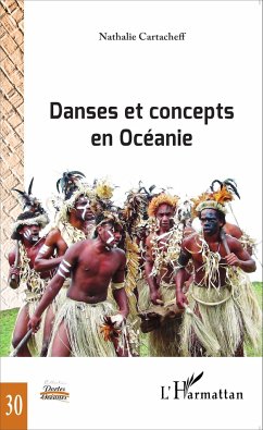 Danses et concepts en Océanie - Cartacheff, Nathalie