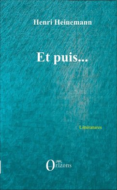 Et puis... - Heinemann, Henri