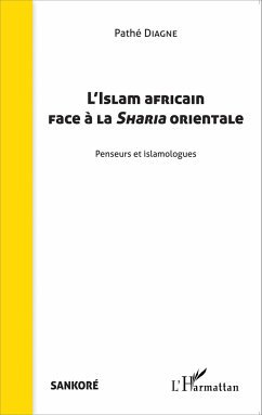 L'Islam africain face à la Sharia orientale - Diagne, Pathé