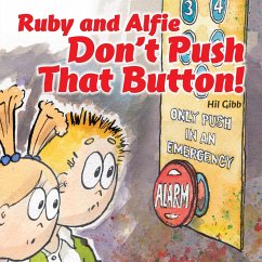 Ruby and Alfie Don't Push that Button - Hil, Gibb