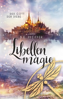 Libellenmagie - Pfeiffer, B. E.