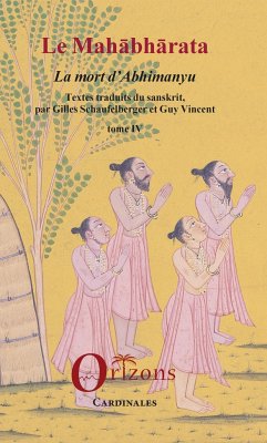 Le Mahabharata - Tome IV - Vincent, Guy; Schaufelberger, Gilles