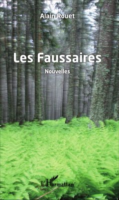 Les Faussaires Nouvelles - Rouet, Alain