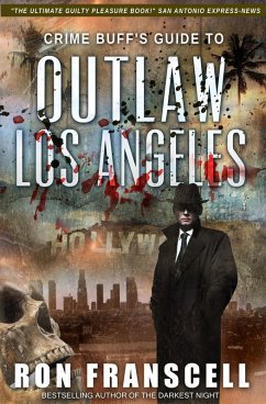 Cover Crime Buff's Guide to Outlaw Los Angeles (eBook, ePUB)