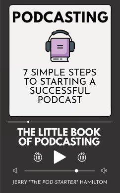 Podcasting - The little Book of Podcasting - Hamilton, Jerry "The Pod-Starter"