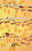 Parlons rat Parlons rat