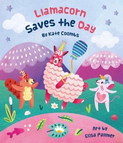 Llamacorn Saves the Day - Coombs, Kate