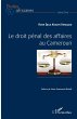 Le droit pénal des affaires au Cameroun - Bild 1