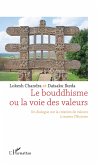 Le bouddhisme ou la voie des valeurs