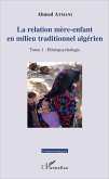 La relation mère-enfant en milieu traditionnel algérien
