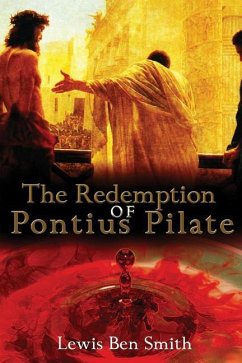 The Redemption of Pontius Pilate - Smith, Lewis Ben