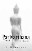 Parivarthana: The Change