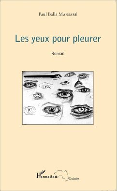 Les yeux pour pleurer - Mansaré, Paul Balla