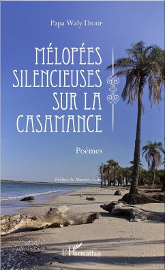 Mélopées silencieuses sur la Casamance - Diouf, Papa Waly