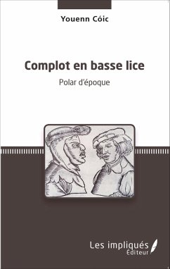 Complot en basse lice - Cóic, Youenn