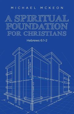 A Spiritual Foundation for Christians - Mckeon, Michael