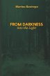 From Darkness Into the Light - Bild 1