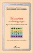 Témoins et témoignages - Bild 1