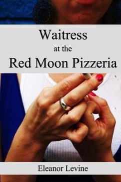 Waitress at the Red Moon Pizzeria - Levine, Eleanor