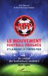 Le Mouvement football Progrès et la... - Bild 1