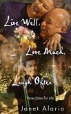 Live Well, Love Much, Laugh Often