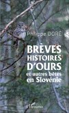 Brèves histoires d'ours et autres bêtes en Slovénie