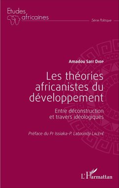 Les théories africanistes du développement - Diop, Amadou Sarr