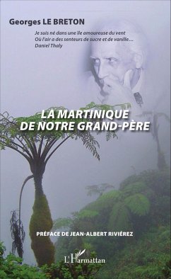 La Martinique de notre grand-père - Le Breton, Georges