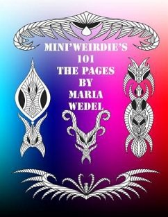 Mini'Weirdie's 101 The Pages: The raw and uncut Mini'Weirdie's - Wedel, Maria