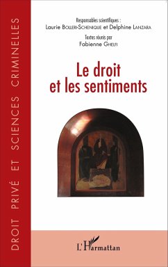 Le droit et les sentiments - Ghelfi, Fabienne