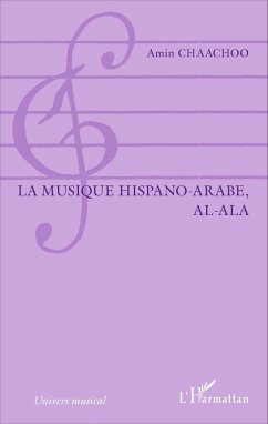 La musique hispano-arabe, al-Ala - Chaachoo, Amin