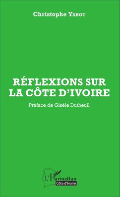 Réflexions sur la Côte d'Ivoire - Yahot, Christophe