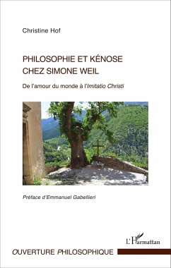Philosophie et kénose chez Simone Weil - Hof, Christine