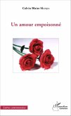 Un amour empoisonné Un amour empoisonné